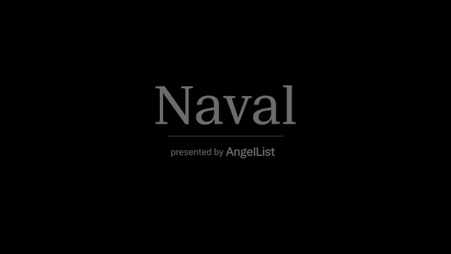 片尾节目标识卡：Naval 播客，由 AngelList 呈现