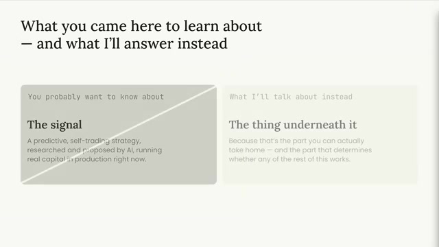 冰山式对照幻灯片（「What you came here to learn about — and what I'll answer instead／你们想听的，和我打算讲的」）：左栏「The signal（信号）」是大家想知道的那套已上线策略；右栏「The thing underneath it（水面下的东西）」才是真正能带走、也决定一切成败的部分